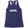 meh Racerback Tank