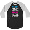 My Son Has The Most Awesome Mom In The World 3/4 Sleeve Shirt