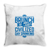 brunch day drinking Throw Pillow