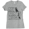 my pen is huge (2) Ladies Fitted T-Shirt