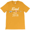 Dad est.2018 T-Shirt