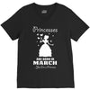 Princesses Are Born In March V-Neck Tee
