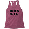 john 3 16 Racerback Tank