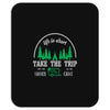 life is short take the trip buy the shoe Mousepad