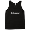 hashtag blessed Tank Top