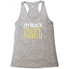 i'm black every month Racerback Tank