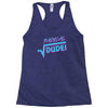 radical dude! Racerback Tank