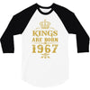 kings are born in 1967 3/4 Sleeve Shirt