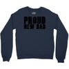 proud new dad Crewneck Sweatshirt