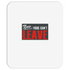 now yous can't leave Mousepad