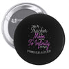 I Love My Trucker To The Moon And Back To Infinity And Beyond Forever Pin-back button