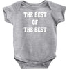 The Best Of The Best Baby Onesie