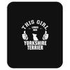This Girl Loves Yorkshire Terriers Mousepad
