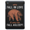 Why Fall In Love If You Can Fall Aslepp iPad Mini