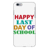 happy last day of school iPhone 6 Plus/6s Plus Case