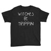 witches be trippn' Youth Tee