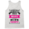 I've Been Called A Lot Of Names But Wife Is My Favorite Tank Top