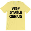 very stable genius T-Shirt