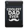 Coolest Dad Ever iPad Mini