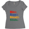 Hit Run Steal  Slide Women's Triblend Scoop T-shirt