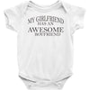 my girlfriend has an awesome boyfriend Baby Onesie