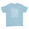screw your lab safety i want superpowers Youth Tee