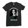on wednesdays we wear black Ladies Fitted T-Shirt