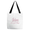 wine It' s A Girl Thing Tote Bags
