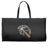 this is not a drill Weekender Totes
