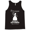 Princesses Are Born In September Tank Top
