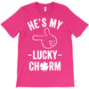 he's my lucky charm T-Shirt