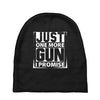 Just One More Gun I Promise Baby Beanies