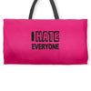 funny t shirt i hate everyone rude tee offensive shirt Weekender Totes