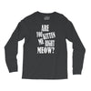 kitten me right now Long Sleeve Shirts