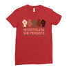 nevertheless she persists Ladies Fitted T-Shirt
