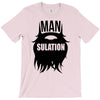 mansulation T-Shirt