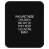 who are these children Mousepad