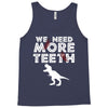 We Need More Teeth Tank Top