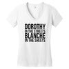 dorothy in the street blanche in the sheets Women's V-Neck T-Shirt