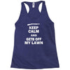 keep calm and get off my lawn Racerback Tank