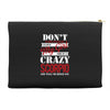 don't flirt with me i love may girl she is a crazy scorpio she will mu Accessory Pouches