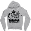 Queens Are Born In February Zipper Hoodie