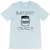 batshit crazy mini T-Shirt