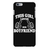 This Girl Loves her Boyfriend iPhone 6/6s Plus Case