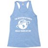 the rotation of the earth Racerback Tank