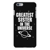 Greatest Sister In The Universe iPhone 6/6s Plus Case
