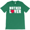 mother lover T-Shirt