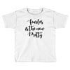 fearless is the new pretty Toddler T-shirt