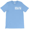 Normal People Scare Me T-Shirt