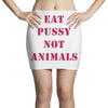 Eat Pussy Not Animals Mini Skirts